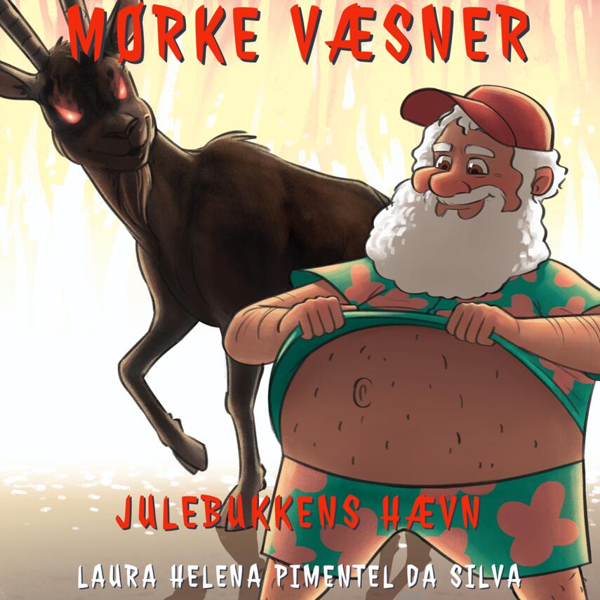 Laura Helena Pimentel da Silva (f. 1994): Mørke væsner - julebukkens hævn
