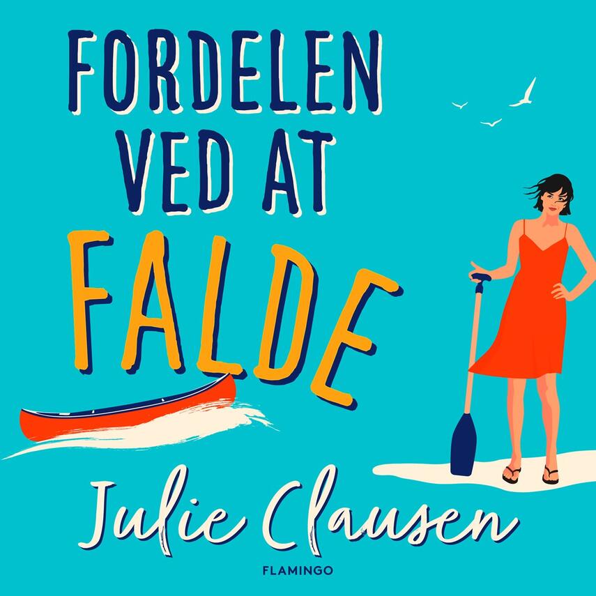 Julie Clausen (f. 1992): Fordelen ved at falde