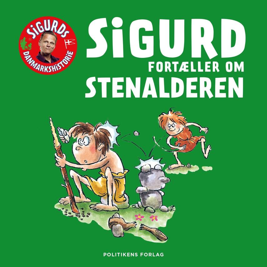 Sigurd Barrett: Sigurd fortæller om stenalderen
