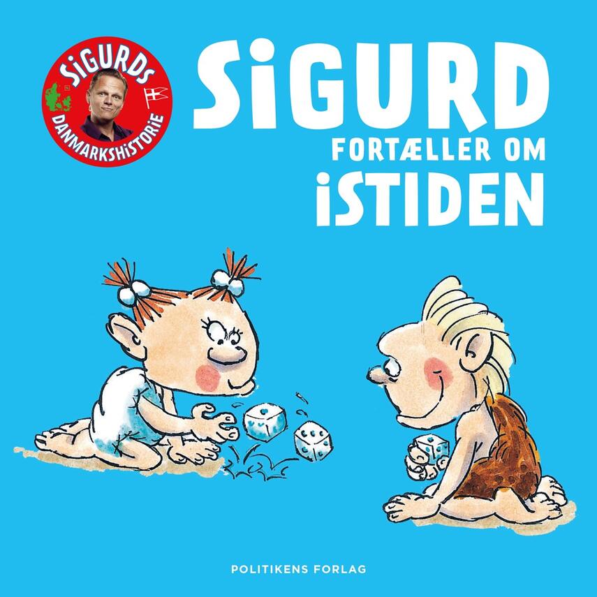 Sigurd Barrett: Sigurd fortæller om istiden