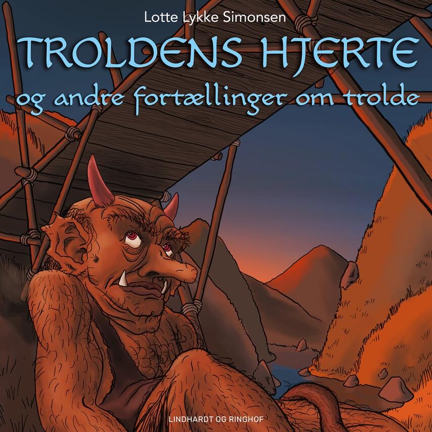 : Troldens hjerte og andre fortællinger om trolde