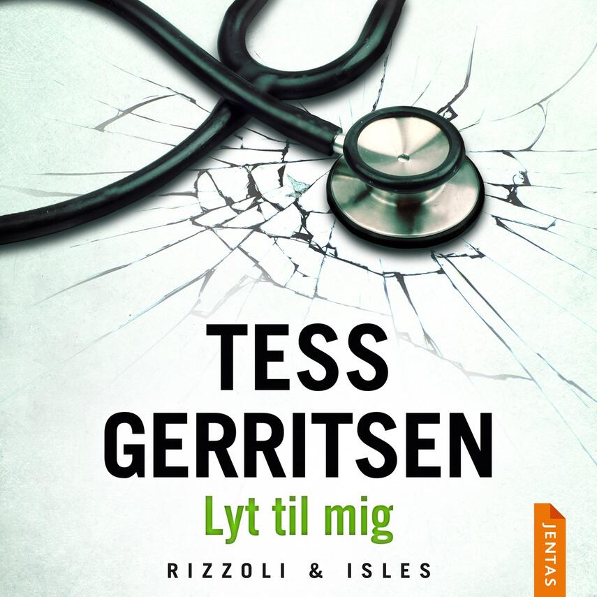Tess Gerritsen: Lyt til mig