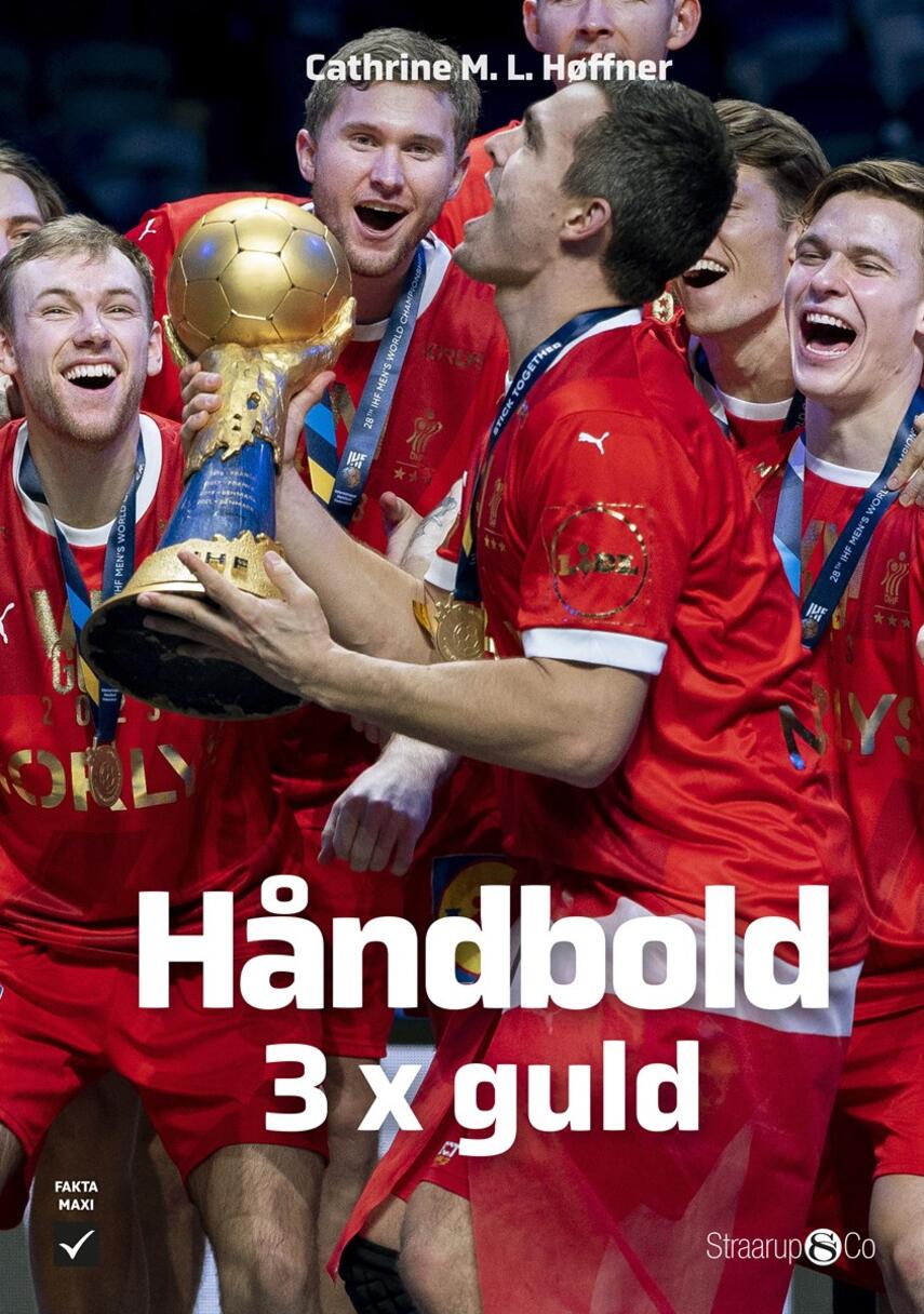 Cathrine M. L. Høffner: Håndbold - 3 x guld