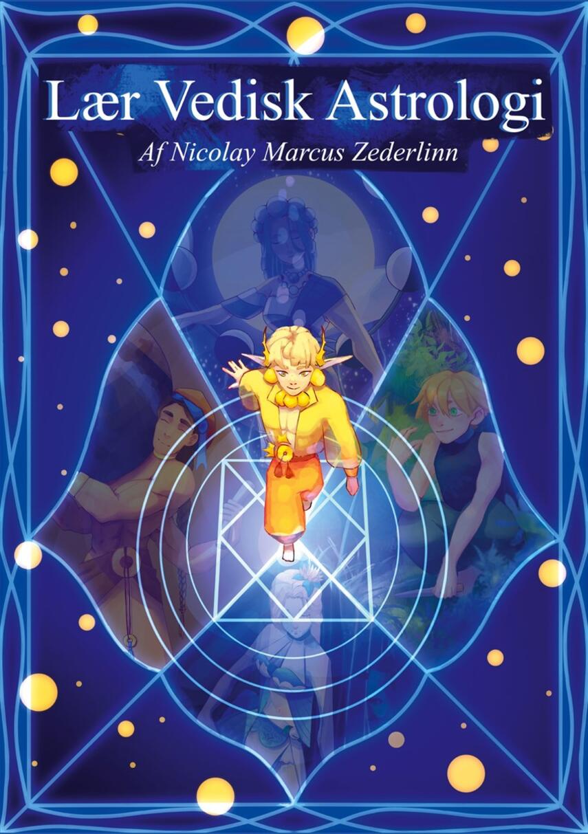 Nicolay Marcus Zederlinn: Lær vedisk astrologi