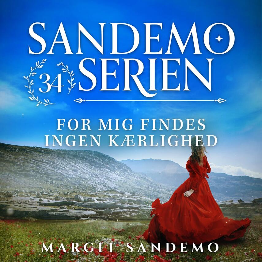 Margit Sandemo: For mig findes ingen kærlighed