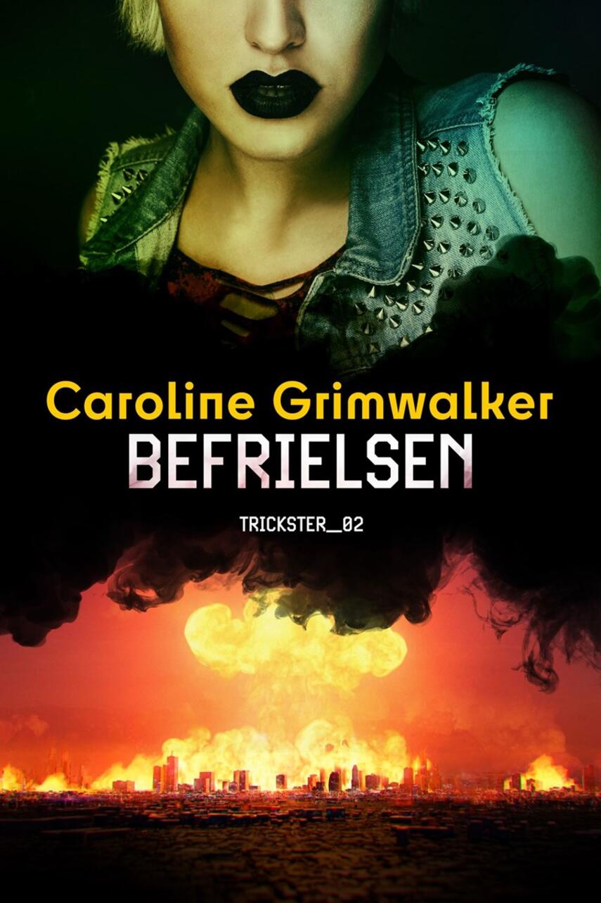 Caroline Grimwalker: Befrielsen
