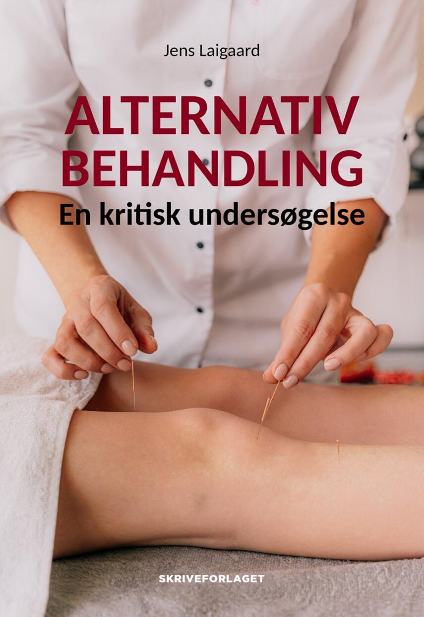 Jens Laigaard: Alternativ behandling : en kritisk undersøgelse