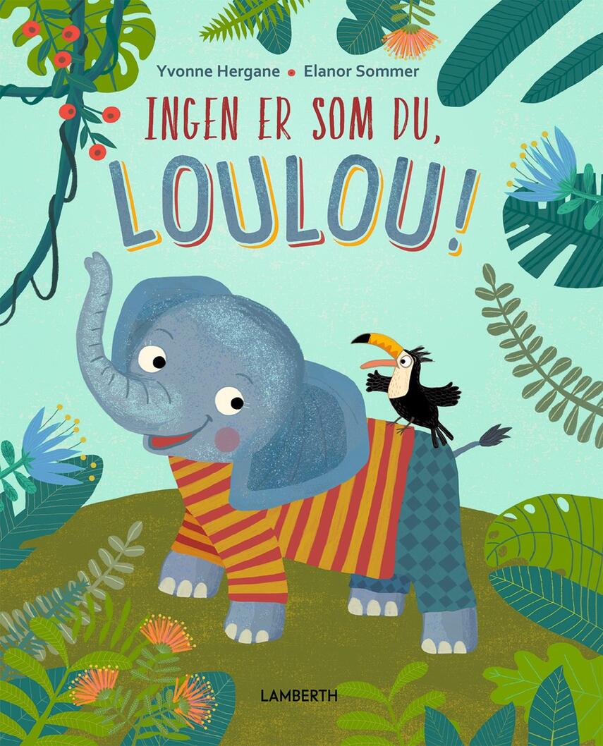 Yvonne Hergane, Eleanor Sommer: Ingen er som du, Loulou!