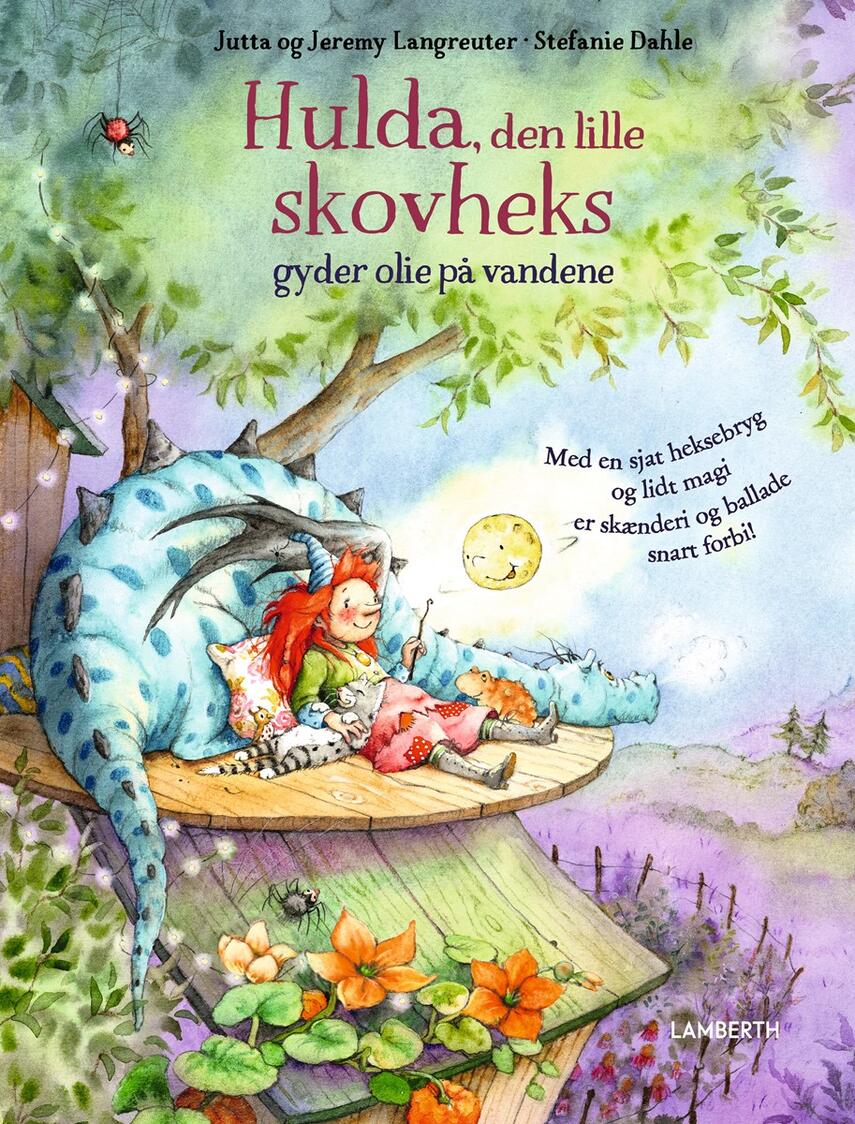 Jutta Langreuter, Jeremy Langreuter: Hulda, den lille skovheks, gyder olie på vandene