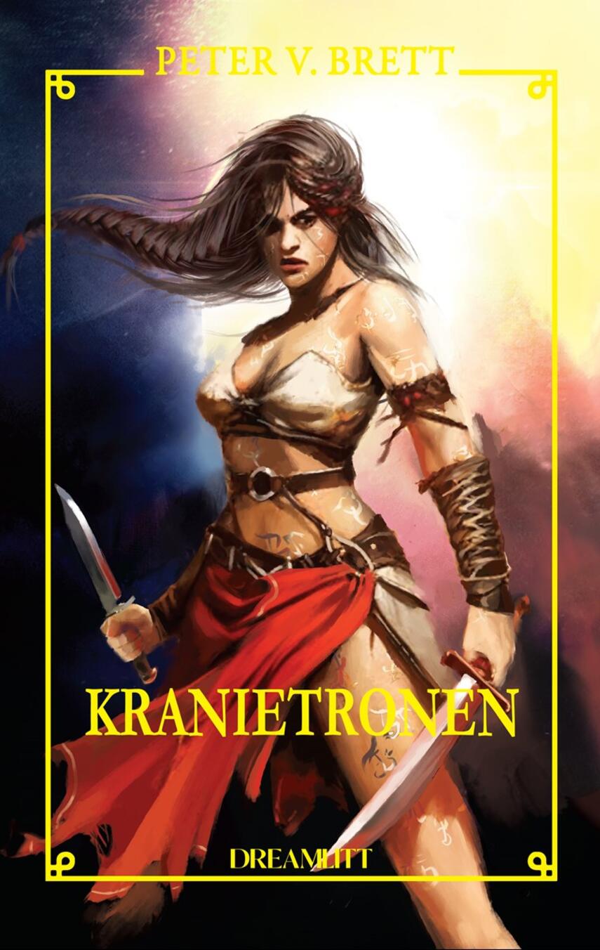 Peter V. Brett: Kranietronen