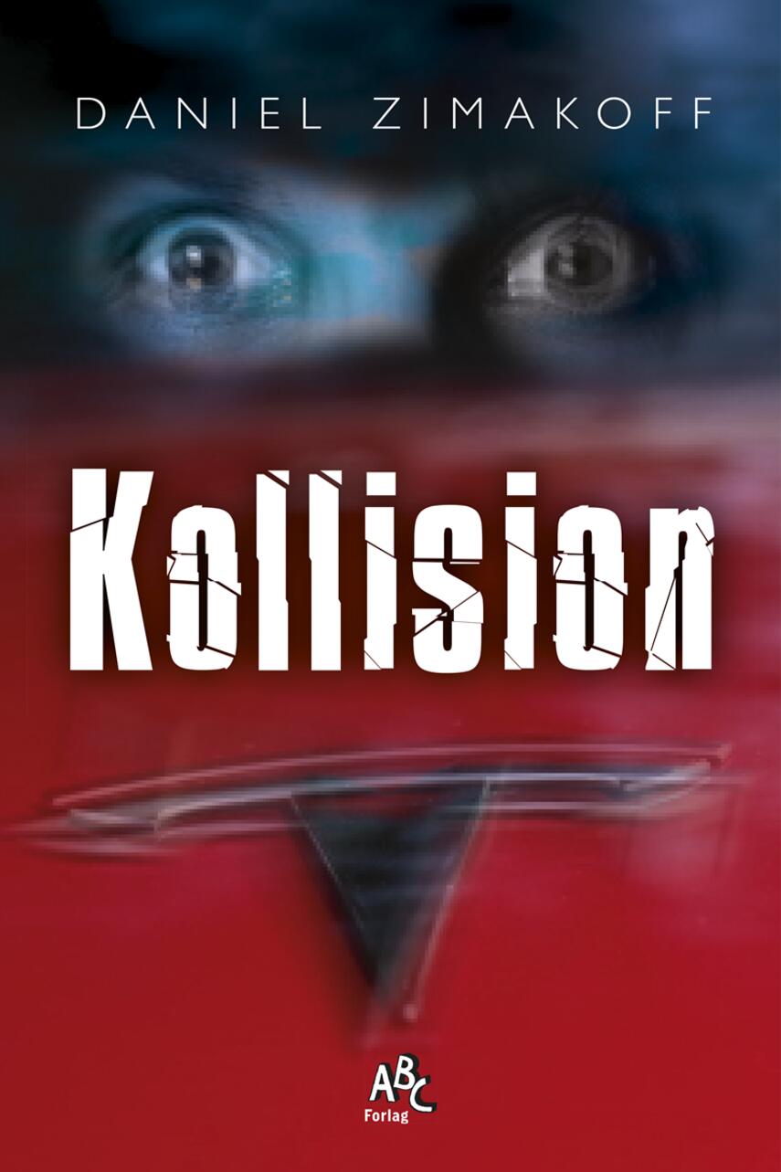 Daniel Zimakoff: Kollision