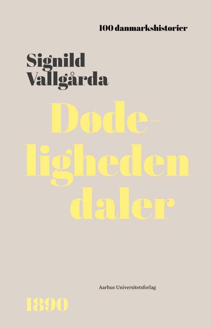 Signild Vallgårda: Dødeligheden daler