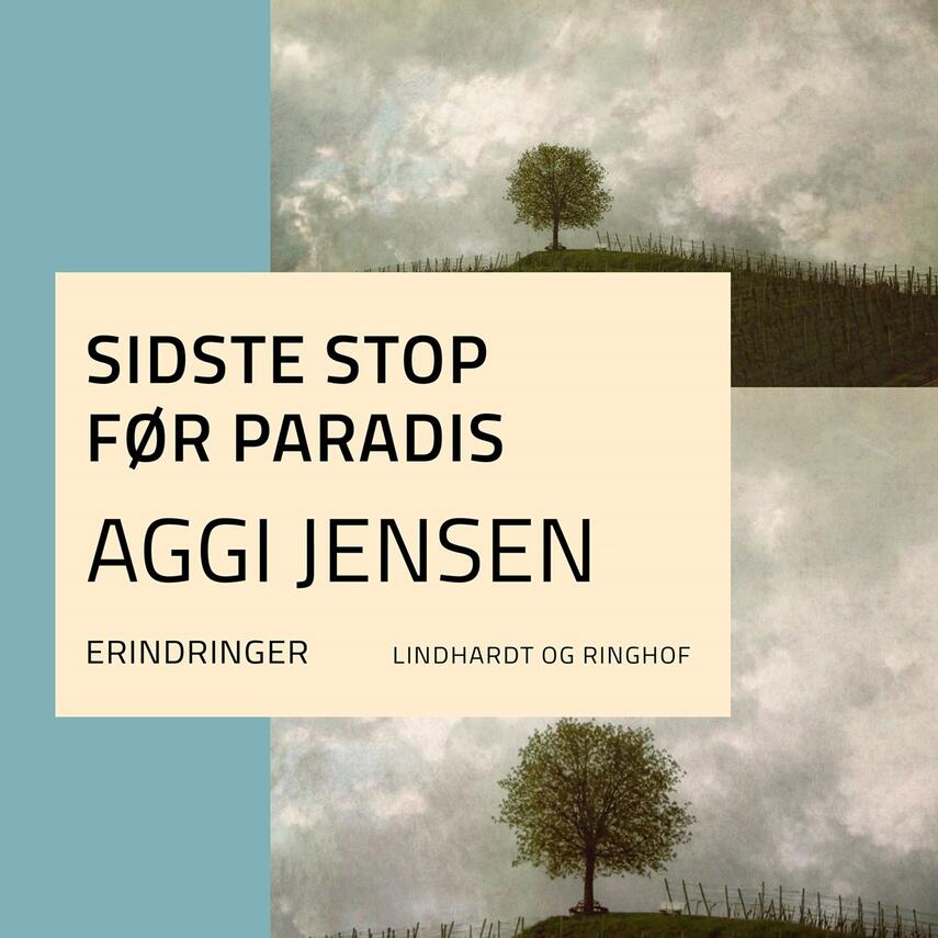 Aggi Jensen: Sidste stop før paradis