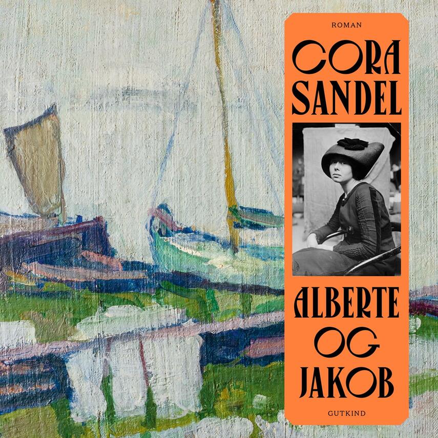Cora Sandel: Alberte og Jakob (Ved Andrea Fehlauer, Sara Ullner)