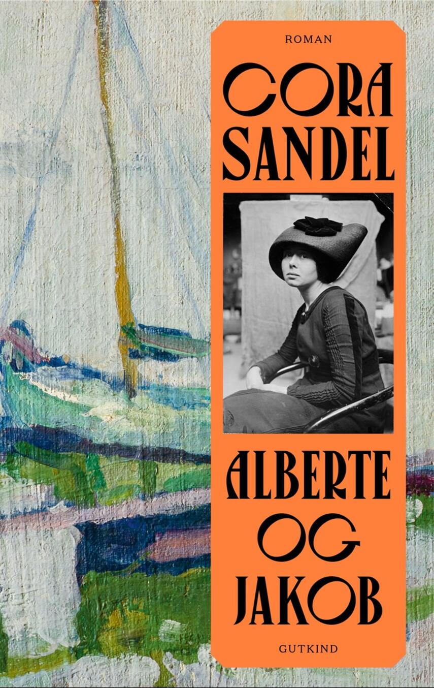 Cora Sandel: Alberte og Jakob : roman (Ved Andrea Fehlauer)