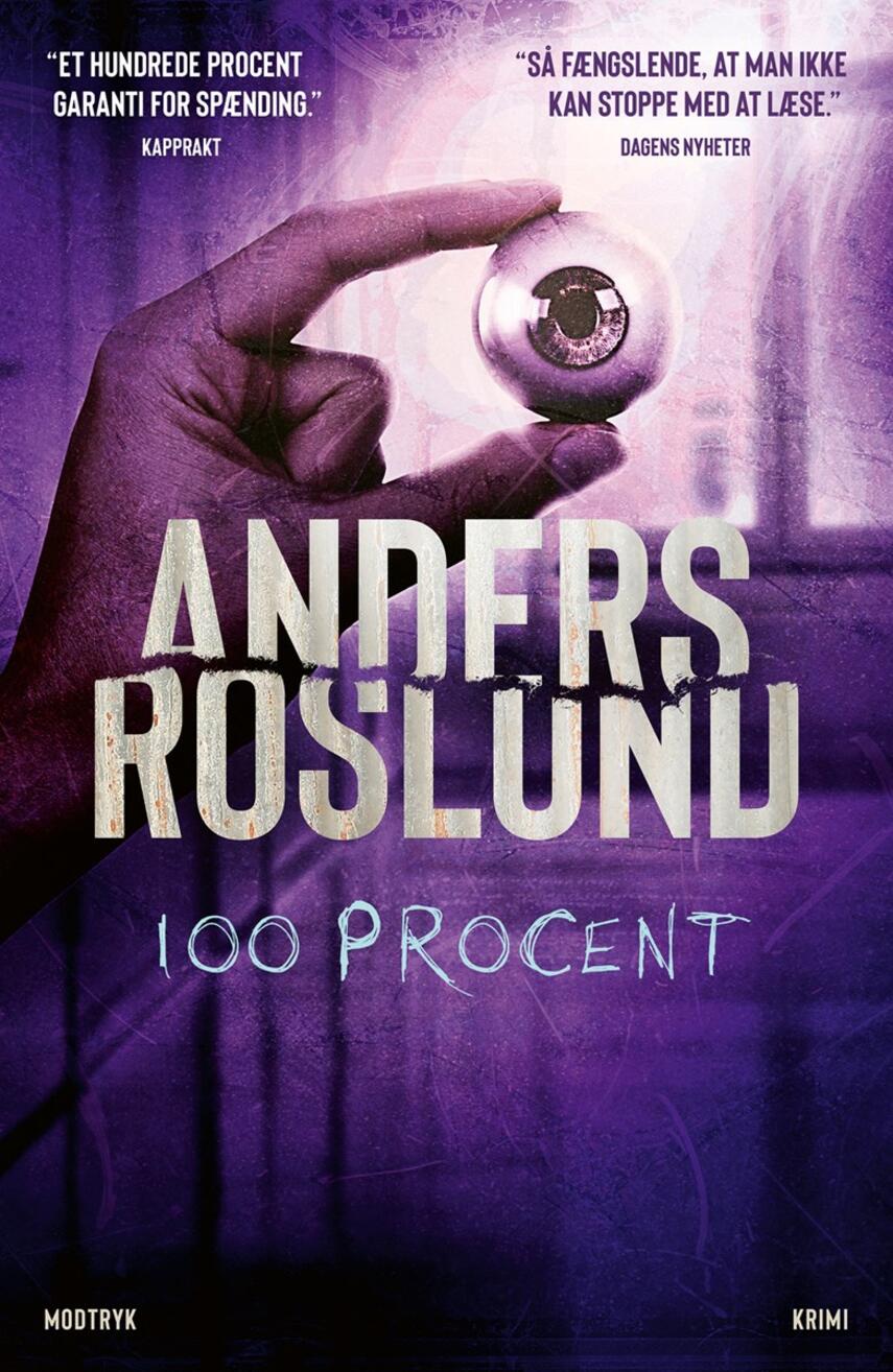 Anders Roslund: 100 procent : krimi