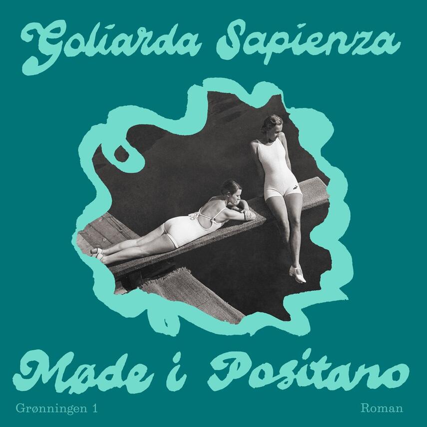Goliarda Sapienza (f. 1924): Møde i Positano