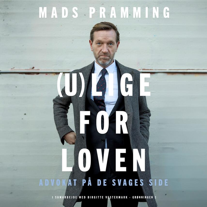 Mads Krøger Pramming (f. 1976): (U)lige for loven