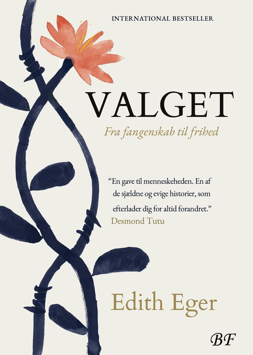 Edith Eger: Valget : fra fangenskab til frihed