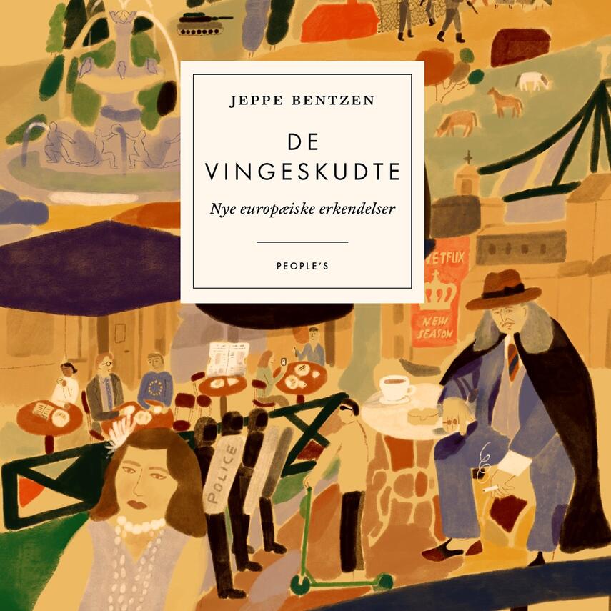 Jeppe Bentzen: De vingeskudte : nye europæiske erkendelser