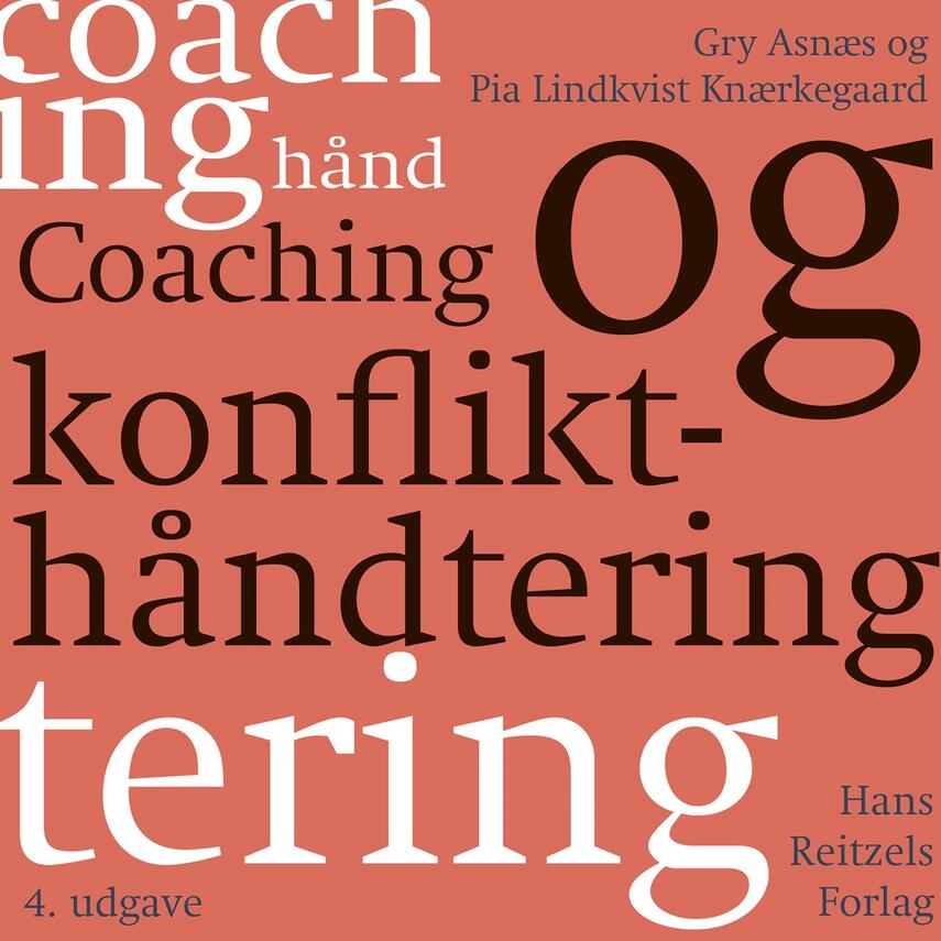 Gry Asnæs, Pia Lindkvist Knærkegaard: Coaching og konflikthåndtering
