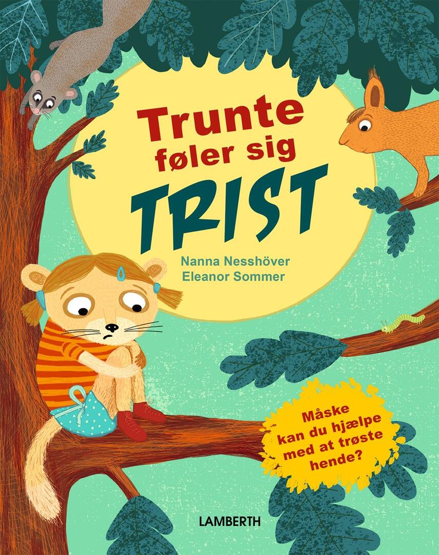 Nanna Nesshöver, Eleanor Sommer: Trunte føler sig trist