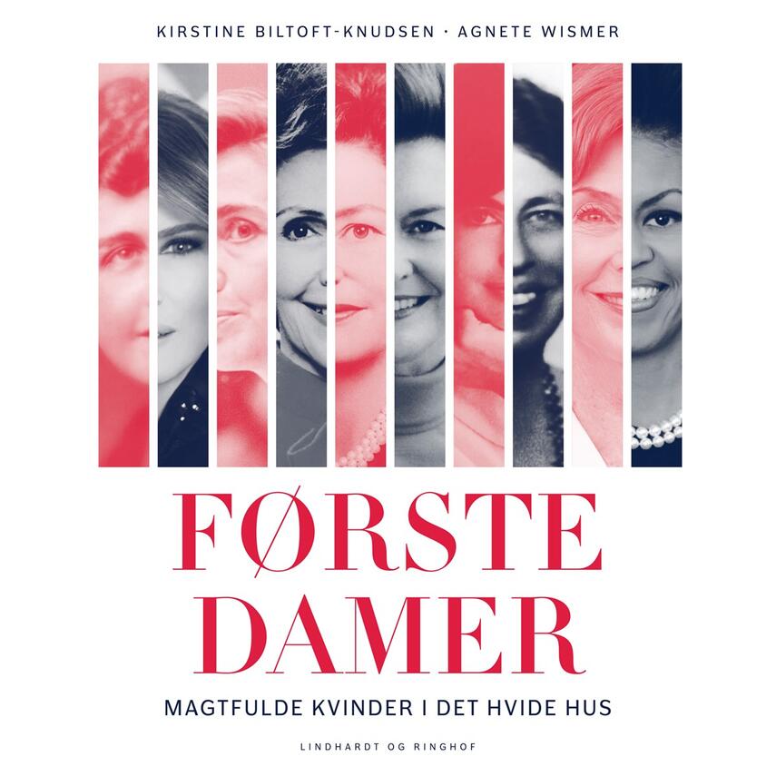 Agnete Wismer, Kirstine Biltoft-Knudsen (f. 1988): Førstedamer : magtfulde kvinder i Det Hvide Hus