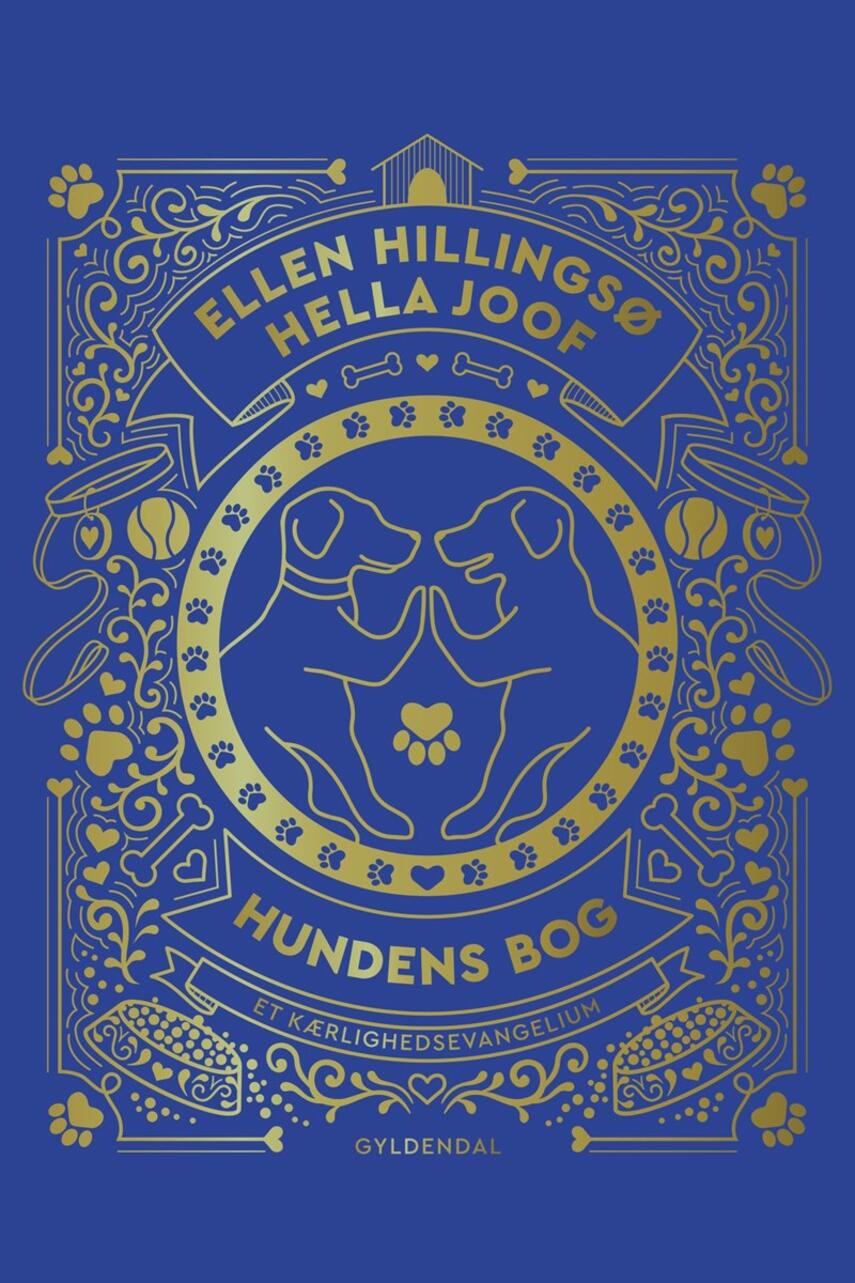 Ellen Hillingsø, Hella Joof: Hundens bog : et kærlighedsevangelium