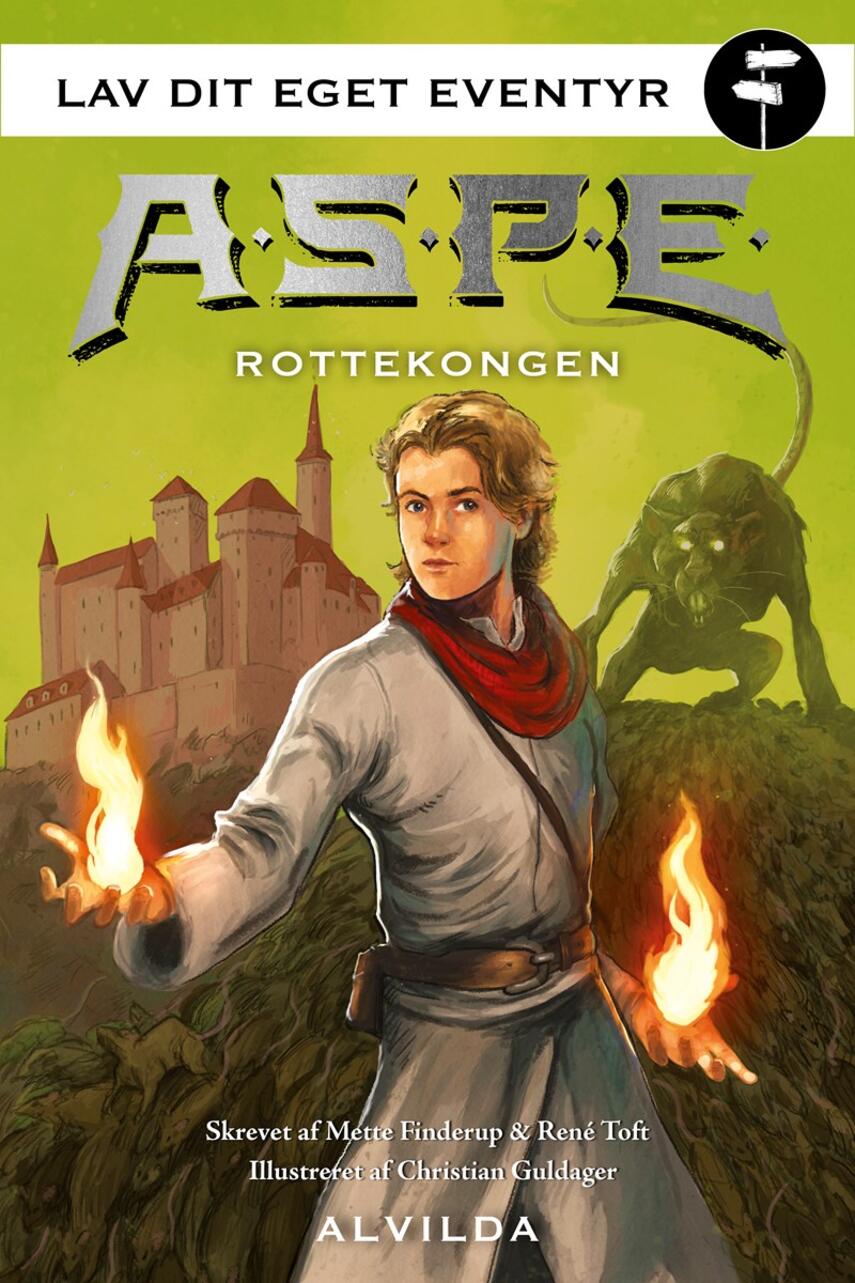 Mette Finderup, René Toft (f. 1975-12-07): A.S.P.E. - lav dit eget eventyr - rottekongen