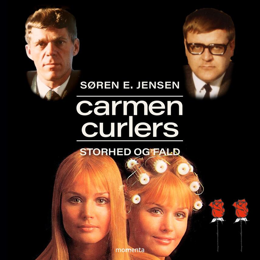 Søren E. Jensen: Carmen Curlers - storhed og fald