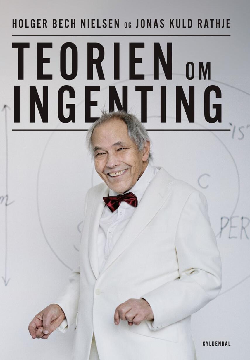 Jonas Kuld Rathje, Holger Bech Nielsen: Teorien om ingenting