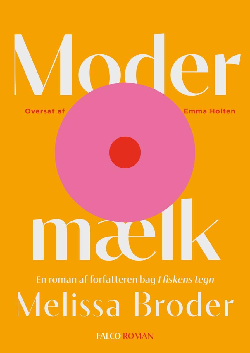 Melissa Broder: Modermælk : roman