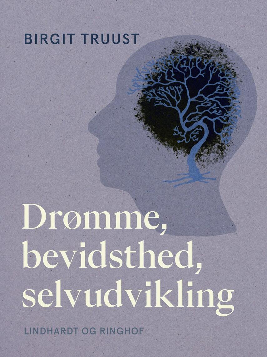 Birgit Truust: Drømme, bevidsthed, selvudvikling