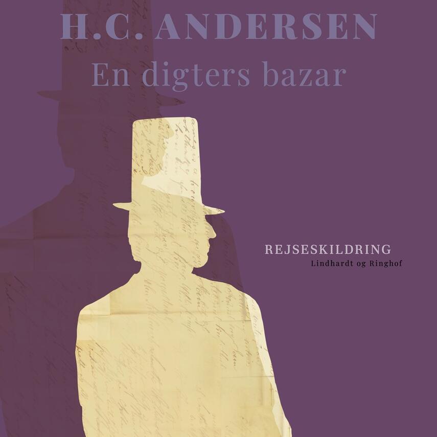 H. C. Andersen (f. 1805): En digters bazar (Ved Henrik Milling)