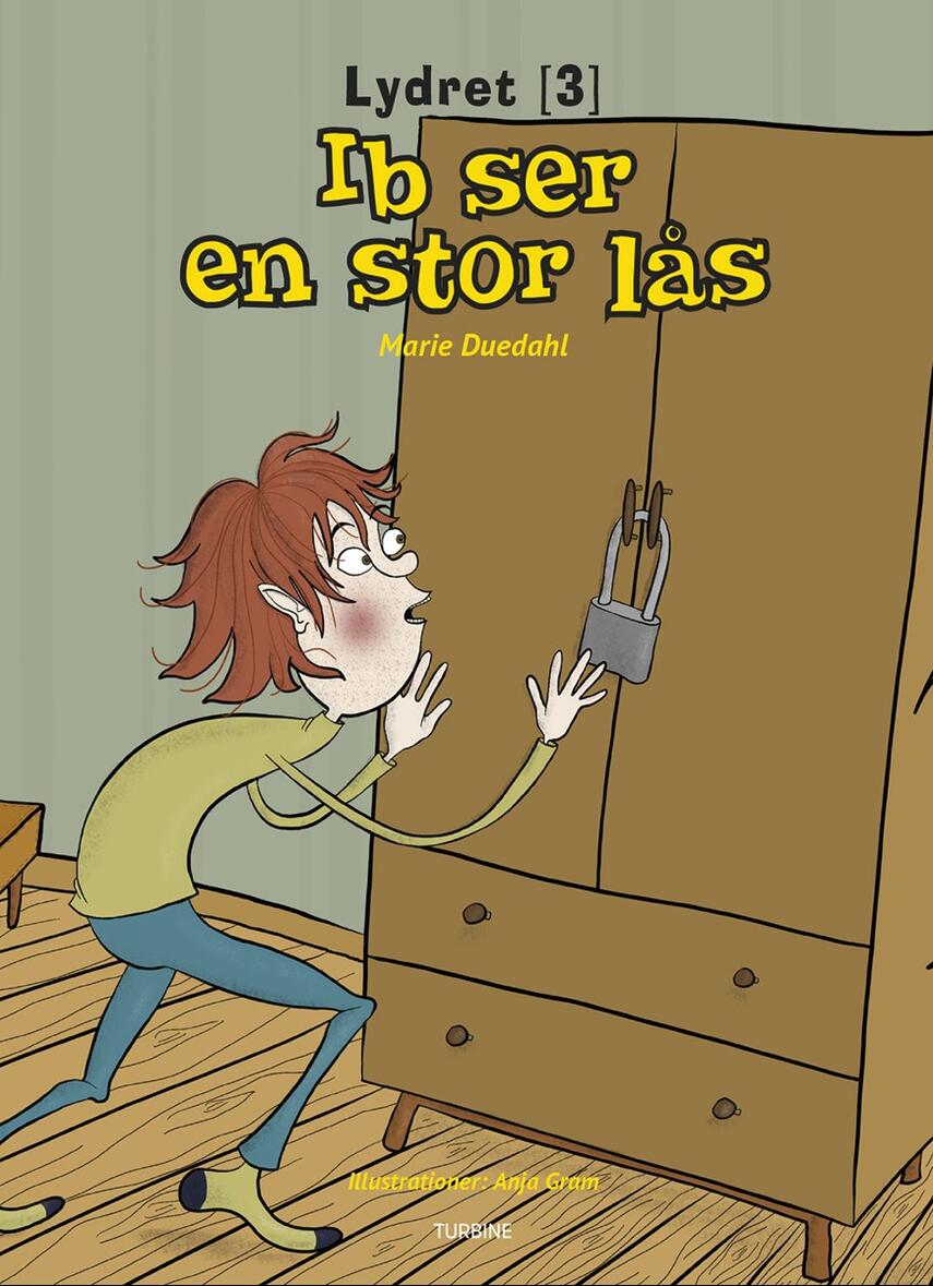 Marie Duedahl: Ib ser en stor lås