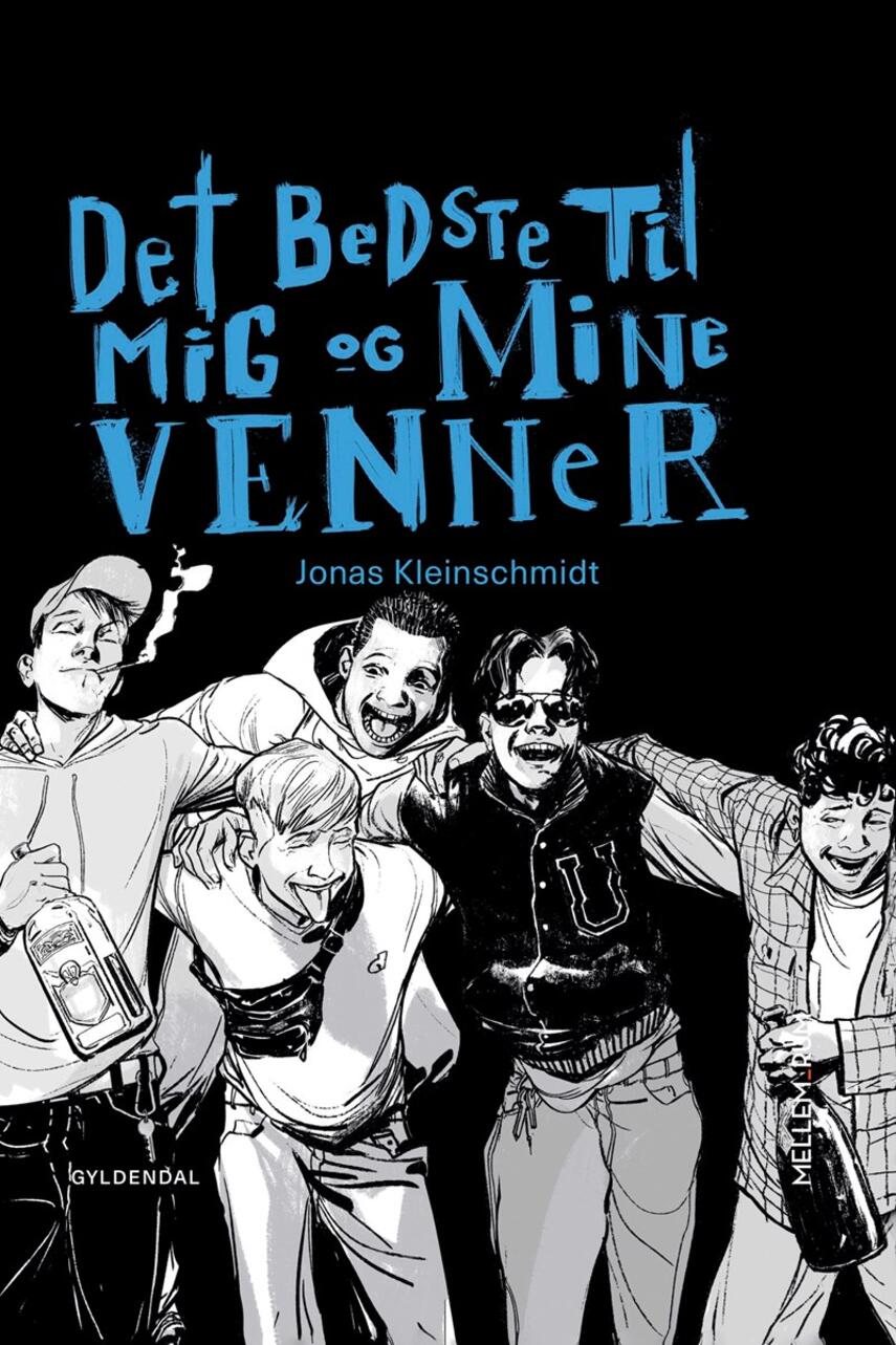 Jonas Kleinschmidt (f. 1982): Det bedste til mig og mine venner