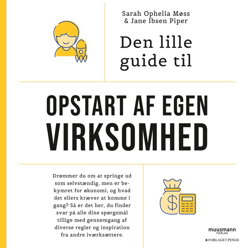Sarah Ophelia Møss, Jane Ibsen Piper: Den lille guide til opstart af egen virksomhed