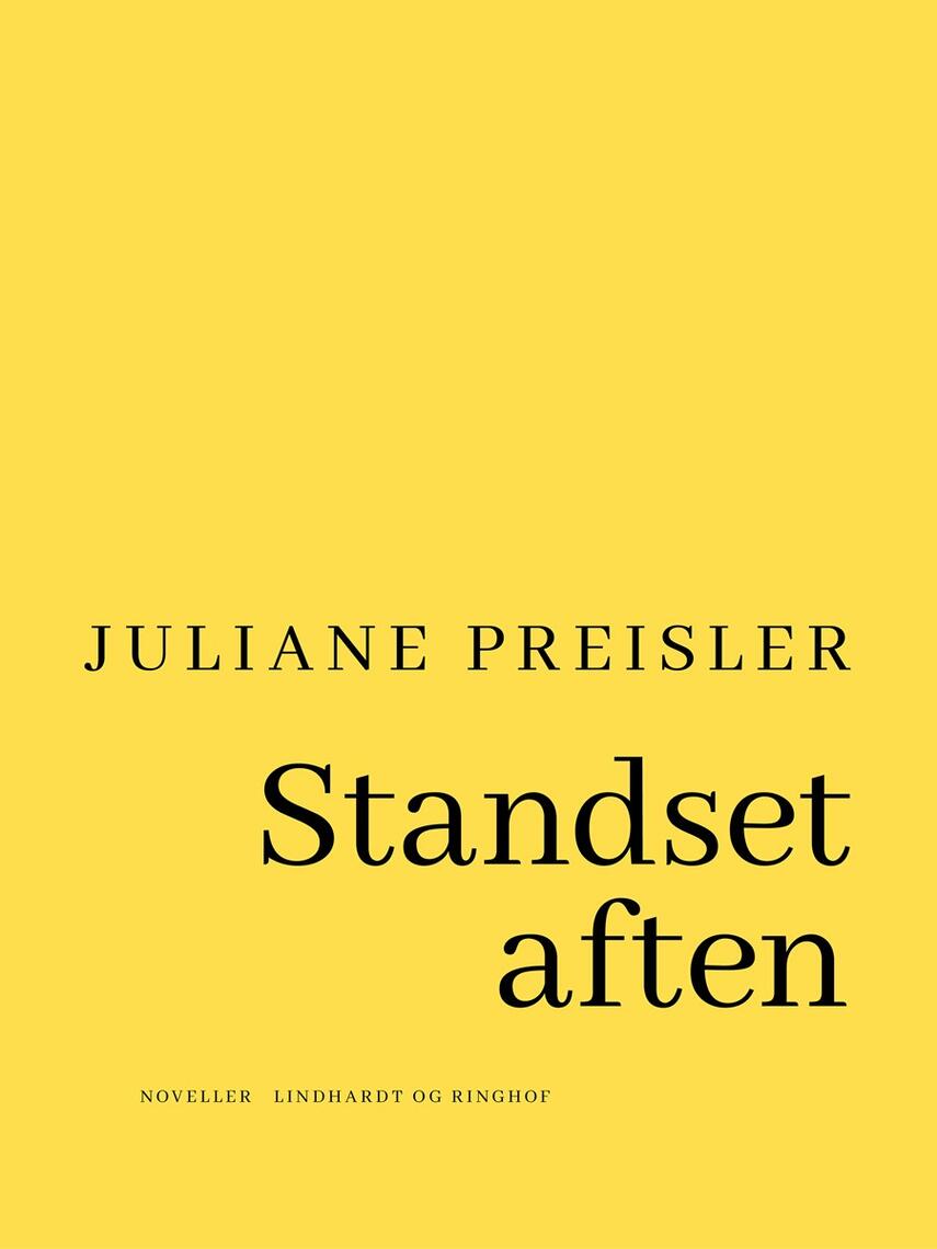 Juliane Preisler: Standset aften : noveller
