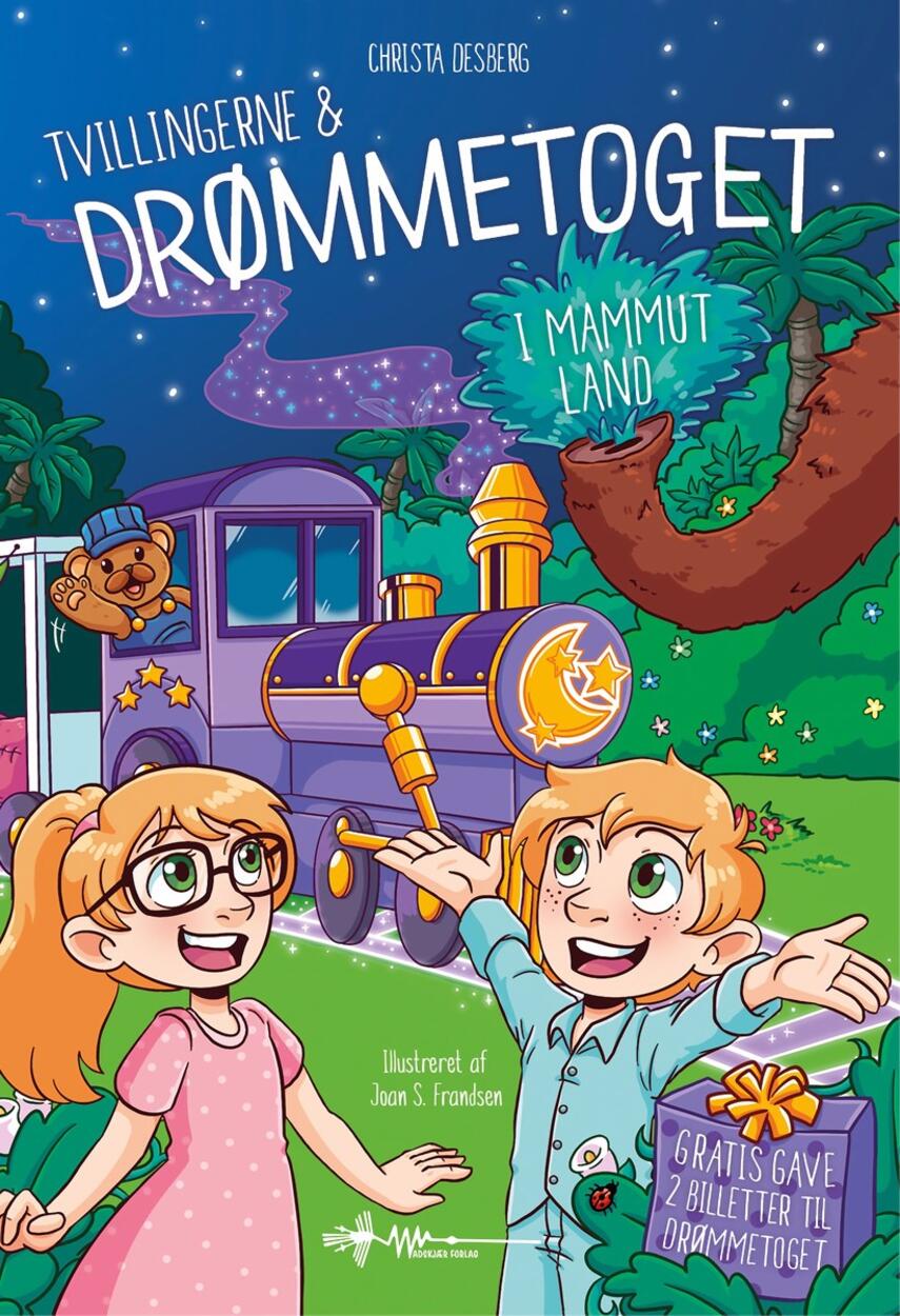 Christa Desberg: Tvillingerne & Drømmetoget - i Mammutland