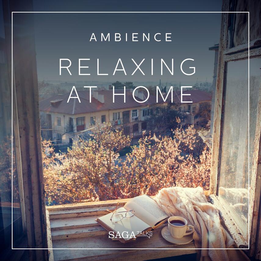 : Ambience - Relaxing at home
