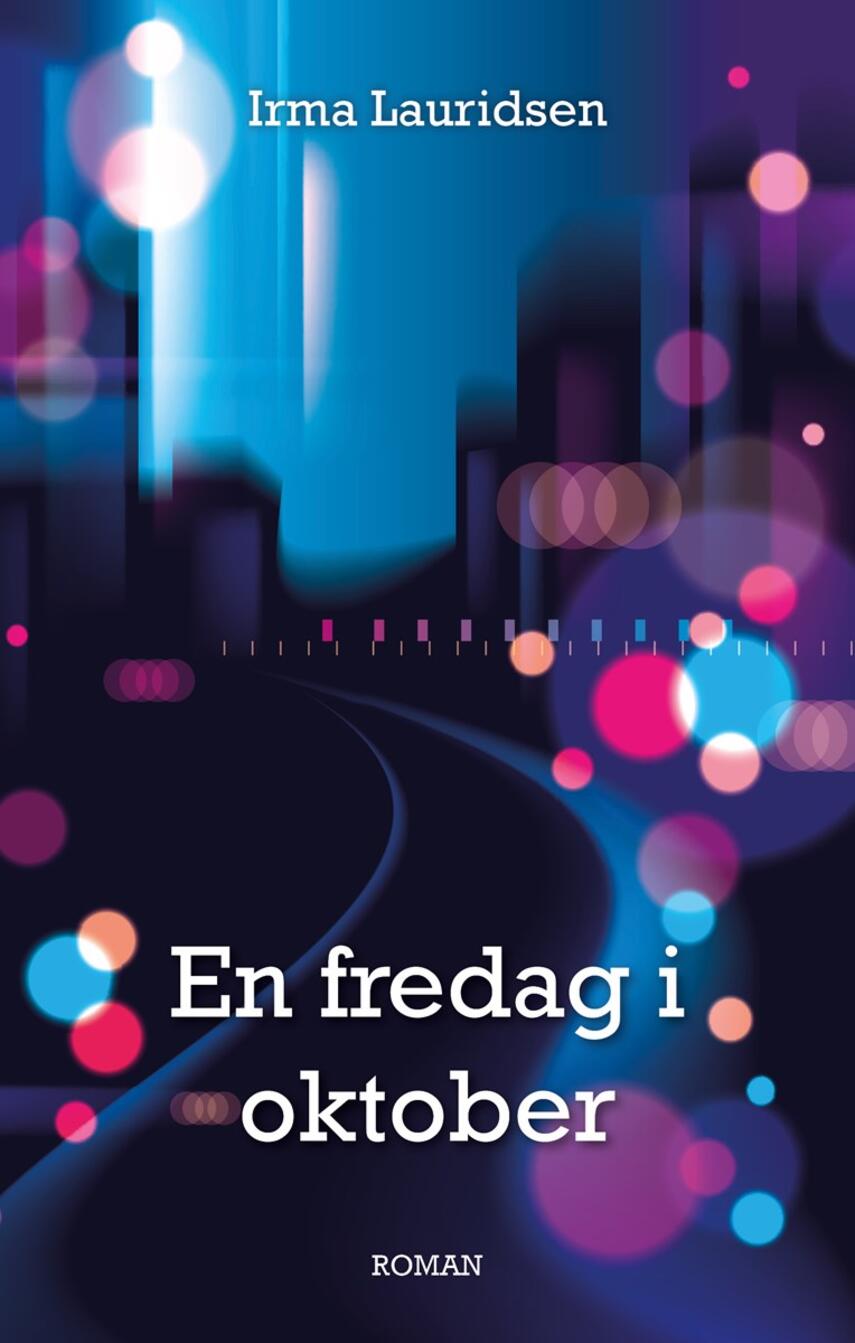Irma Lauridsen: En fredag i oktober