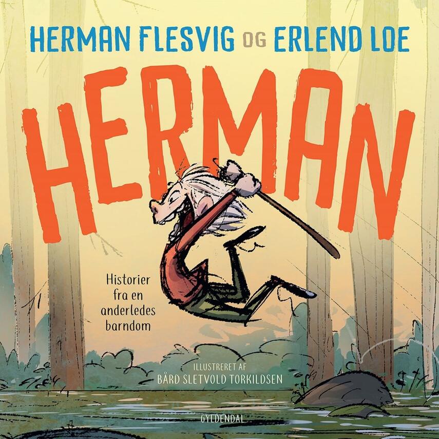 Herman Flesvig (f. 1992-03-13), Erlend Loe: Herman : historier fra en anderledes barndom