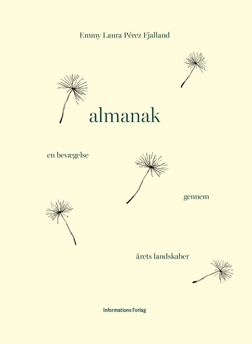 Emmy Laura Pérez Fjalland: Almanak : en bevægelse gennem årets landskaber
