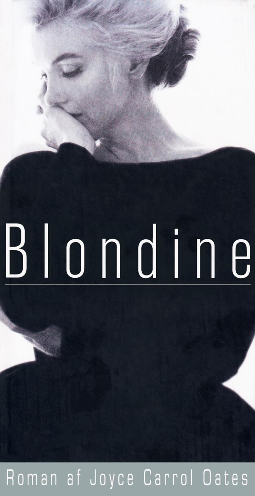 Joyce Carol Oates: Blondine : roman