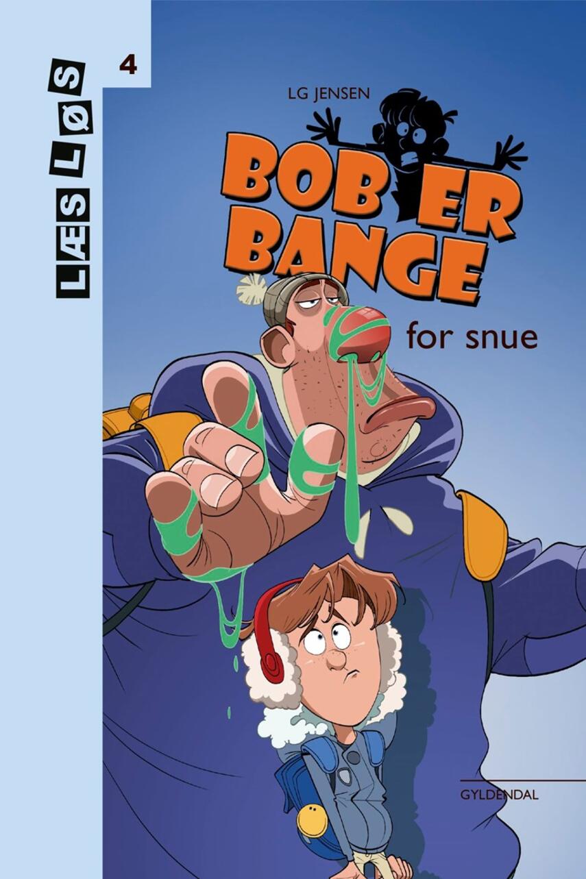 L. G. Jensen: Bob er bange for snue