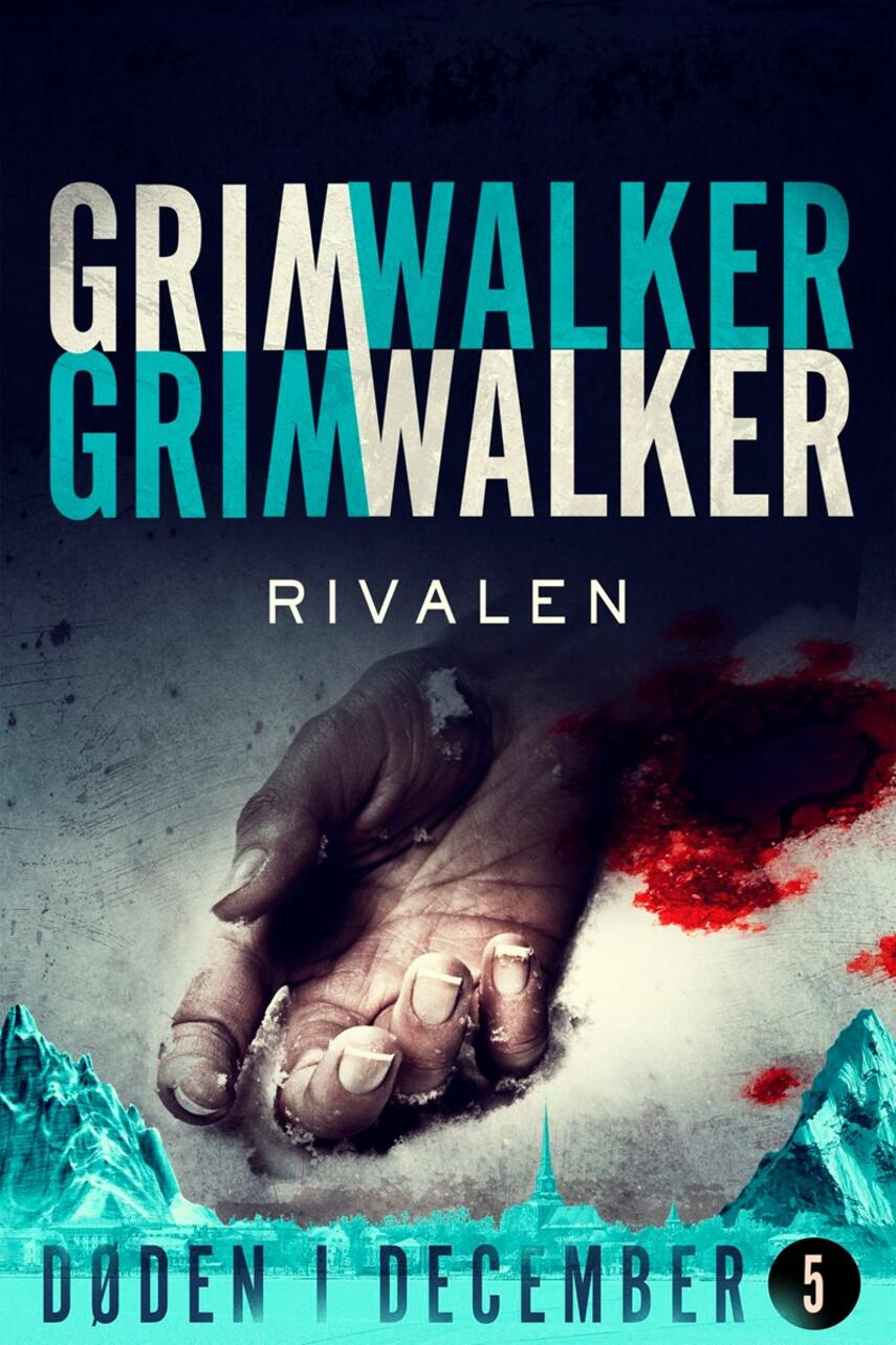 Leffe Grimwalker, Caroline Grimwalker: Døden i December - rivalen