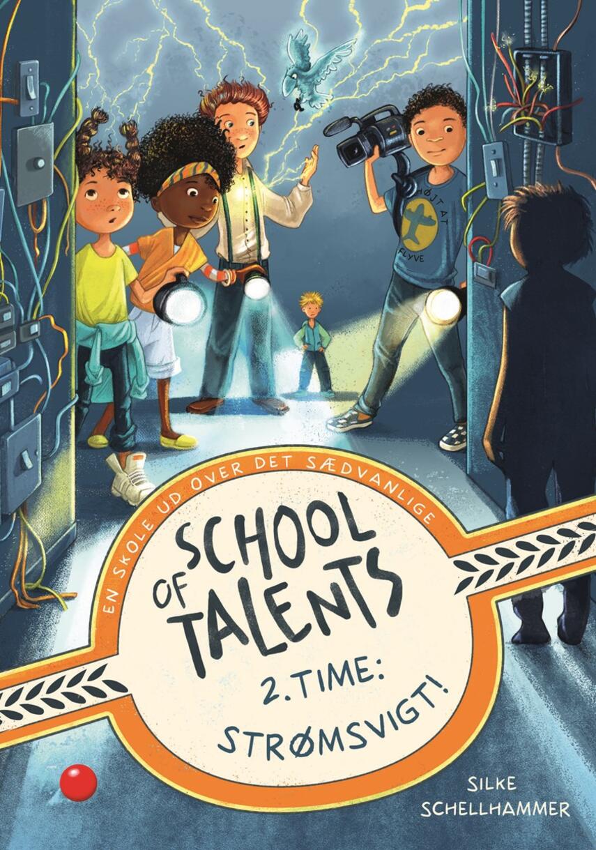Silke Schellhammer: School of Talents - 2. time - strømsvigt!
