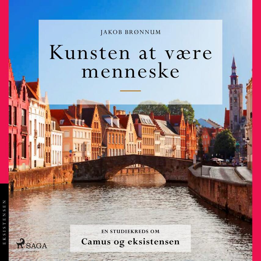 Jakob Brønnum: Kunsten at være menneske