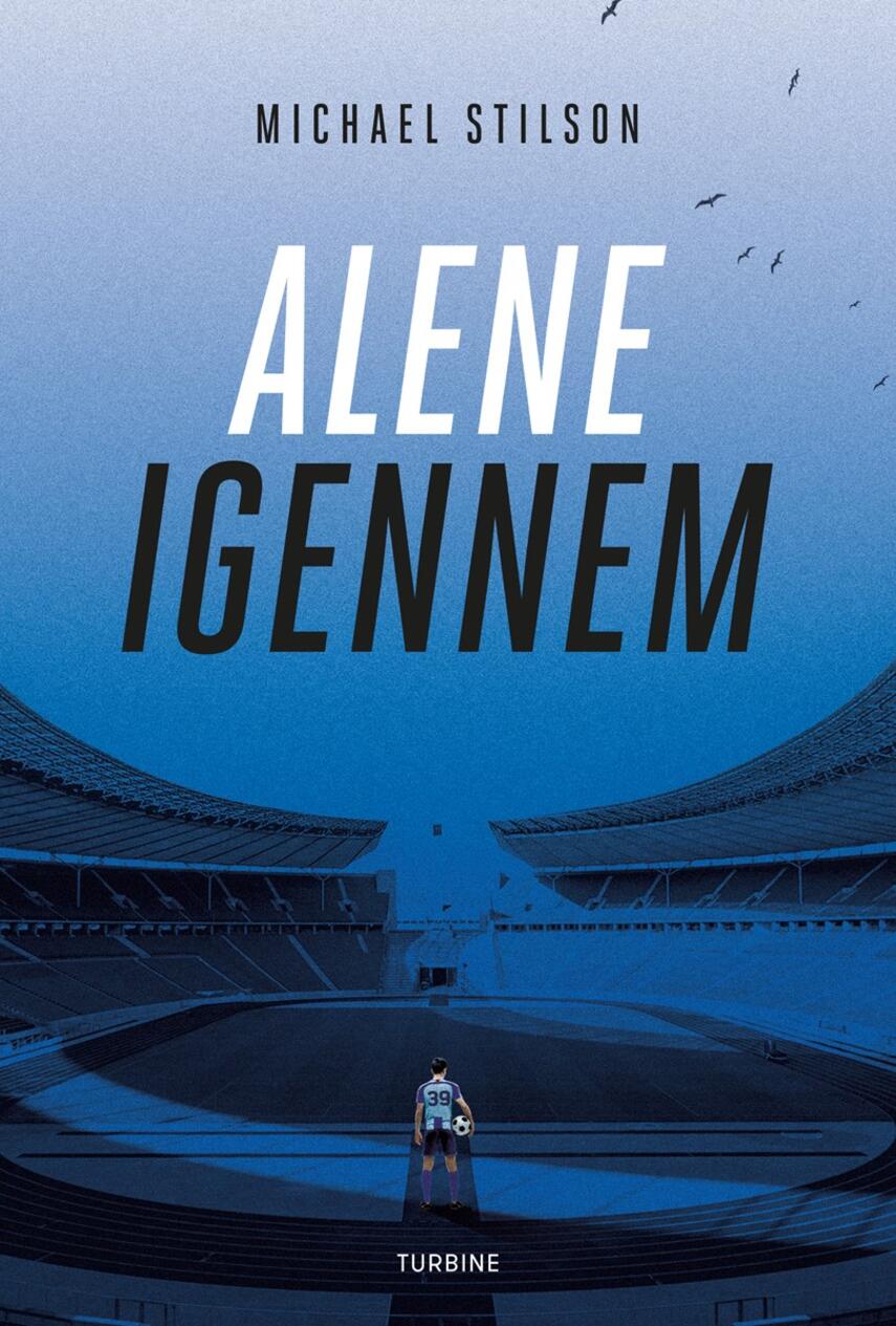 Michael Stilson (f. 1987): Alene igennem