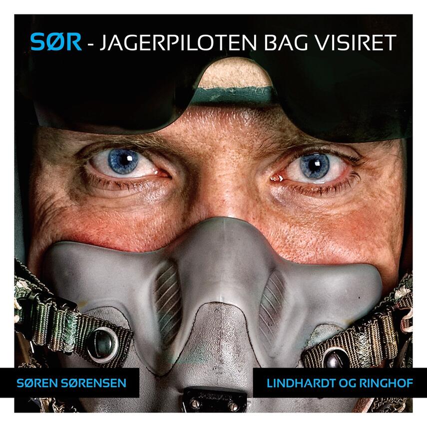 Søren Sørensen (f. 1967-10-30): SØR - jagerpiloten bag visiret